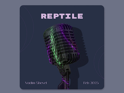 Reptile - Single Cover behance colors cover design dribbblers figma graphic design graphicdesign music newdesign singlecover ui uiuxdesign unsplash yuliiashevel