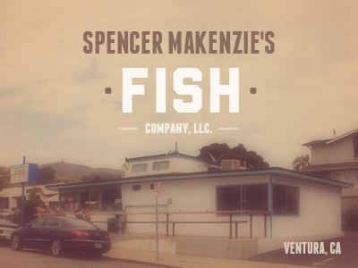 Spencer Makenzie's Fish Company california photo spencer makenzies fish company typography