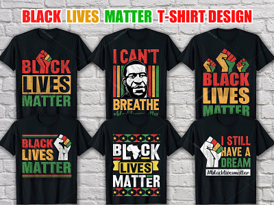 Black Lives Matter T-Shirt Designs app logo black lives matter black lives matter shirt black t shirt branding design graphic design illustration logo logo design merch by amazon motion graphics t shirt t shirt art t shirt design t shirt design ideas t shirt design vector t shirt designer ux design