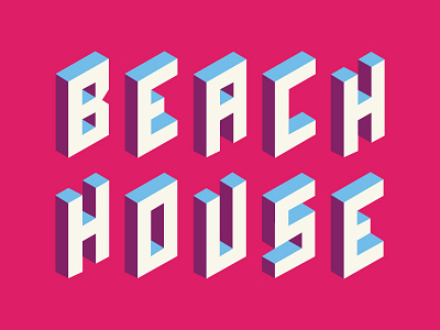 Beach House WIP 3d band beach beach house gig poster house music poster typography