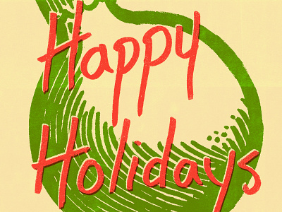 Happy Holidays christmas design fun hand lettering holidays ian barnard illustration jolly lettering ornament texture