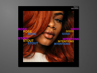 Rose Stout - Good Intentions (original) (Album Concept) album cover concept design design typography
