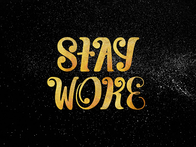 Stay Woke aftereffects design illustration illustrator lettering lyrics paint photoshop text texture typography vector