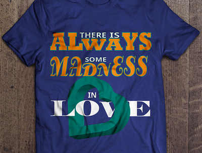 there is always madness in love branding calligraphy design illustration logo typography