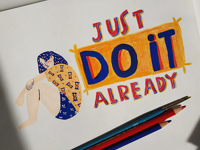 Do it ! Illustration art coloured pencils drawing gouache hand drawn illustration poster