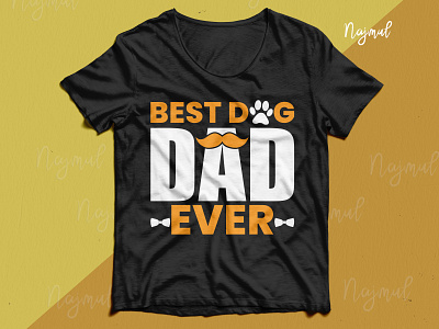 Best dog dad ever. Father's day typography t shirt design custom t shirt dad design dog dog t shirt design family fashion design father t shirt fathersday trendy t shirt