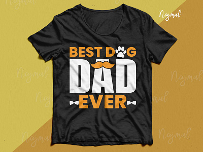 Best dog dad ever. Father's day typography t shirt design