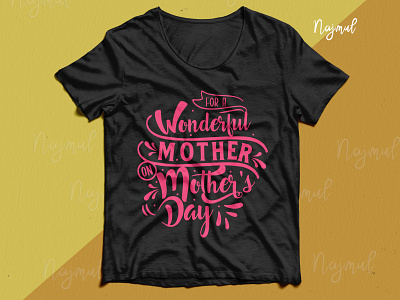 Wonderful Mother Mother's Day T-Shirt Design custom t shirt fashion design mother day quote mothers mothers day mothersday t shirt design trendy t shirt tshirt typography tshirt design