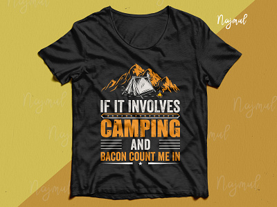 If it involves camping and bacon count me in. Camping tees campaign campfire camping tshirt custom t shirt design idea fashion design hiking t shirt illustration mountains t shirt design trendy t shirt typography