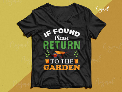 If found please return to the garden. Gardening t-shirt design