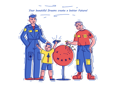Your beautiful Dreams create a better Future! illustration vector