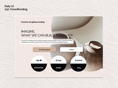 [Daily UI] 032. Crowdfunding appdesign ceramic clean crowdfunding dailyui design modern ui uiux