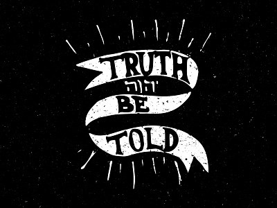 Truth Be Told / Hand Lettered Apparel apparel draw hand lettering letters sketch typography