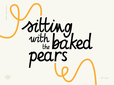 Baked pears expressions graphic design handlettering idioms lettering proverbs typeography