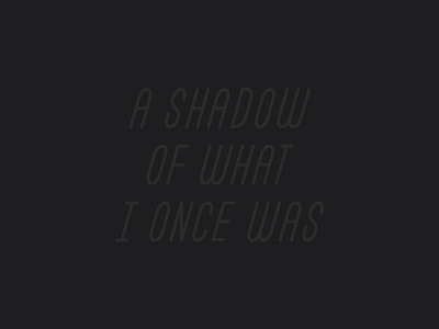 A Shadow Of What I Once Was black chance chance the rapper quote shadow