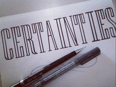 Certainties Handlettered