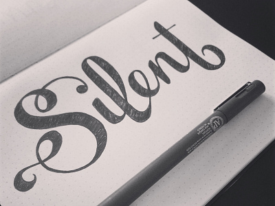 Silent hand lettering lettering script sketch type typography