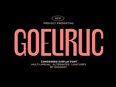 Goeliruc Condensed Font art beautiful casual classy designer elegant extended fashion font grotesque heavy photoshop premium title typeface typography wide wild