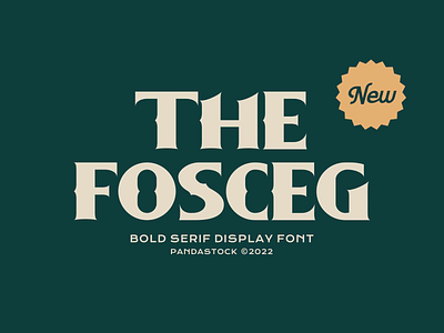 The Fosceg Serif Typeface