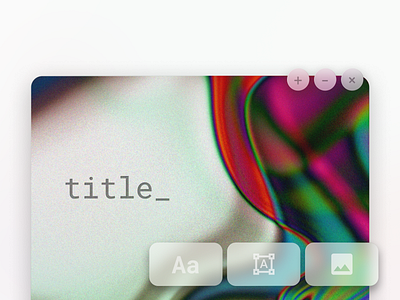 title_ app blur edit glass glassmorphism transparent uiux user interface window