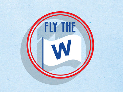 Fly The W baseball chicago cubs fly the w win