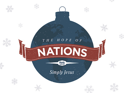 Hope Of Nations - Christmas Artwork christmas church globe hope jesus nations ornament reliance sermon world