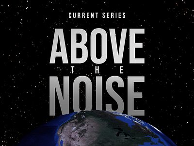 Above The Noise animation branding church branding church design design graphicdesign nonprofit sermon graphic sermon series
