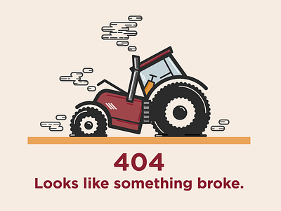 Broken Tractor - 404 Illustration 404 broken color farm flat illustration tractor