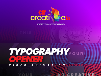 AR Creative - Typography Opener adobe after effect animated video animation ar creative motion graphics typo video typography typography opener video video animation video graphics