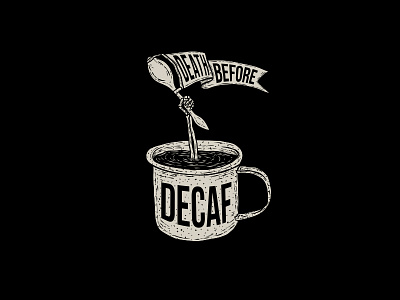 Death Before Decaf