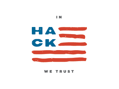 In HACK we trust. america flag hackathon stripes