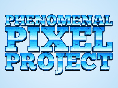 Phenomenal Pixel Project illustration logo pixel project type typography