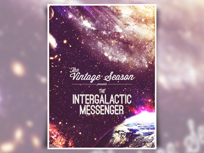 The Vintage Season - The Intergalactic Messenger Poster earth experimental galaxy grundge indie music phsychedelic poster rock space the vintage season typography