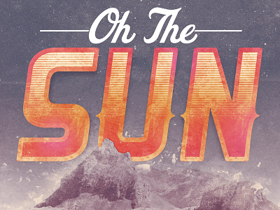 Oh The Sun album artist band cherished decay indie lo fi mountains music oh the sun retro rock space texture the vintage season typography vintage
