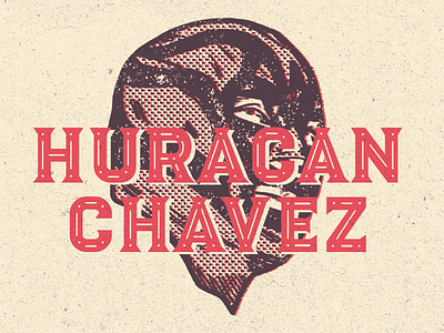Luchador - Huracan Chavez - New typeface! branding font illustration lucha libre luchador packaging type type design typeface wrestling