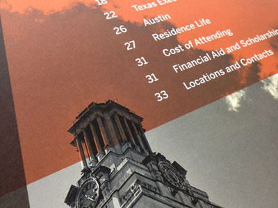University of Texas : Viewbook Press Sheet angle brochure content copy detail education energy fold movement orange press sheet saddle stitch student table of contents text toc type typography university view