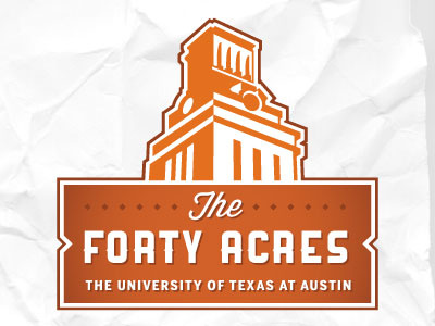 Forty Acres [rapid comp] acres architecture college display event forty gradient h2 hoyt identity lost type orange overlay script texas texture tower type typography university western