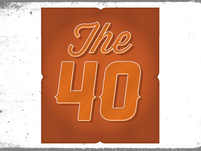 The 40 college comp display drop shadow event fill forty h2 hoyt identity lost type orange overlay rapid script texas type typography university