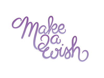 make a wish. lettering script typography
