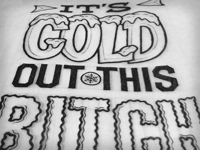 It's Cold Out This Bitch design illustation typography zine