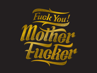 Fuck You... custom type design illustration insults profanity typography