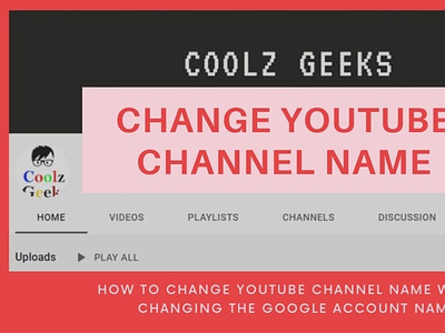 How to Change YouTube Channel Name without Changing Google Name