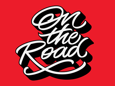 On the road 2d artwork calligraphy hand lettering hand written illustration lettering oblique red script shadow sticker typography vector