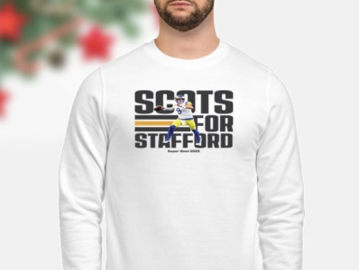 scots for stafford super bowl 2022 shirt