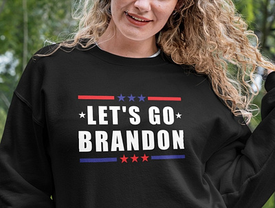 Let's Go Brandon Sweatshirt lets go brandon shirts