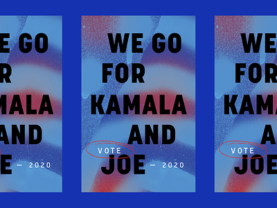 GO FOR KAMALA AND JOE blue democratic joe biden kamala harris poster design texture vote voting