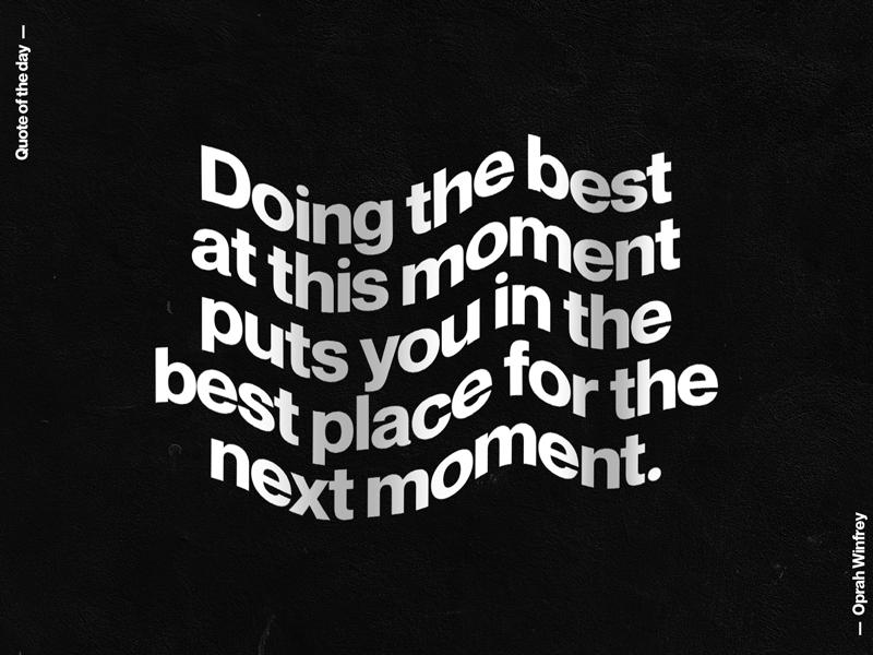 Quote of the Day - Moment aftereffects artdirection graphicdesign typography