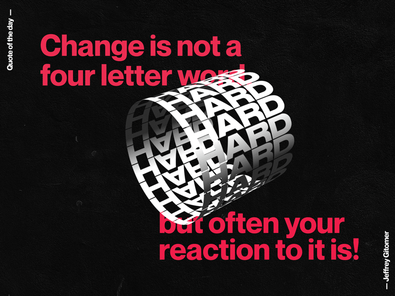 Quote of the Day - Change can be hard. after effects animation aftereffects design graphic design typography