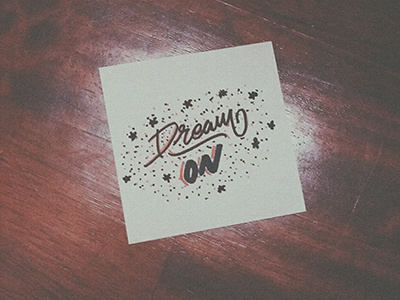 Dream on dreamon hand lettering lettering type