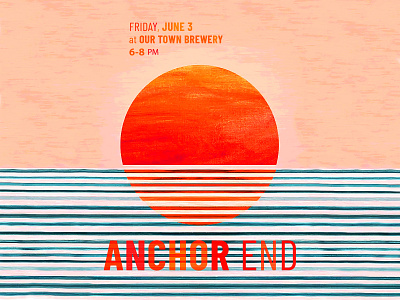 Show flyer anchor end flyer ocean our town brewery poster show summer sun